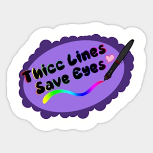 Thicc Lines..Save Eyes Sticker